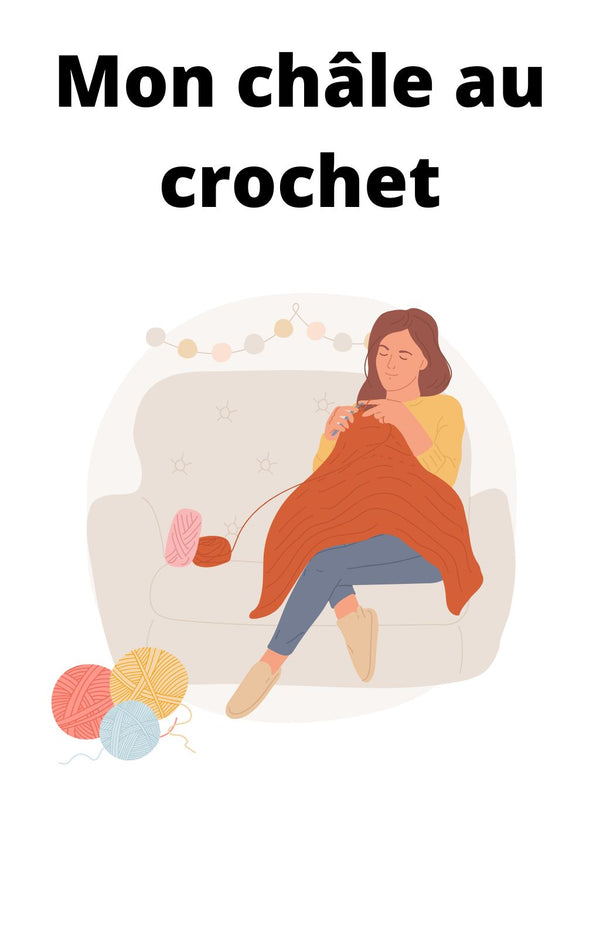 Crochet : Mon châle au crochet